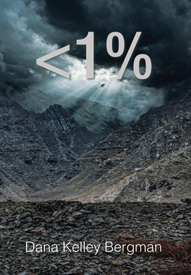 Less Than 1 Percent - Dana Kelley Bergman