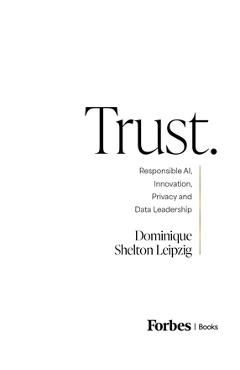 Coperta cărții 'Trust.: Responsible Ai, Innovation, Privacy and Data Leadership - Dominique Shelton Leipzig'
