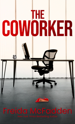 The Coworker - Freida Mcfadden