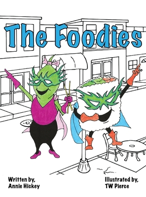The Foodies - Annie Hickey