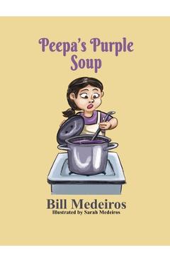 Poza produsului Peepa's Purple Soup - Bill Medeiros