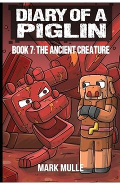 Coperta cărții 'Diary of a Piglin Book 7 - Mark Mulle'