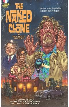 Coperta cărții 'The Naked Clone: A Nick Nolte Mystery - Michael J. Nelson'