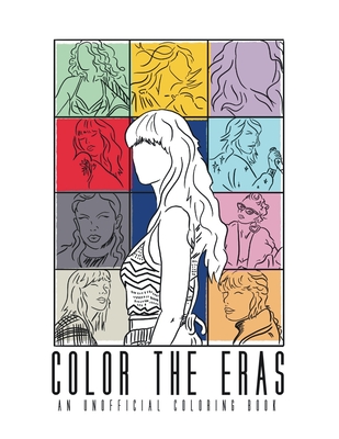 Color The Eras: An Unofficial Coloring Book - Minhduc Dinh