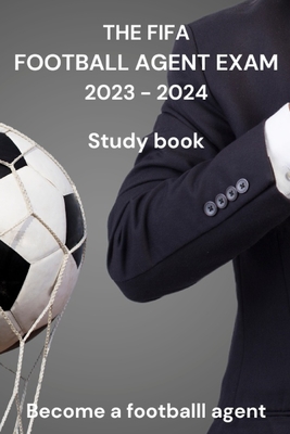 The FIFA Agent Exam 2023-2024: Study book - Willy Moupoupa
