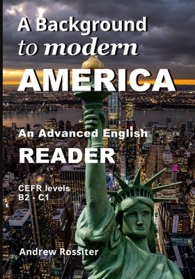 A Background to modern America: An advanced English reader - Andrew Rossiter