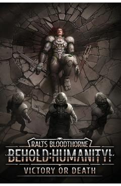 Coperta cărții 'Behold: Humanity!: Victory or Death - Rick Ronor'