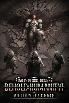 Coperta cărții 'Behold: Humanity!: Victory or Death - Rick Ronor'