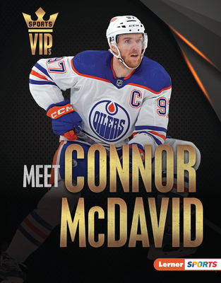 Meet Connor McDavid: Edmonton Oilers Superstar - David Stabler