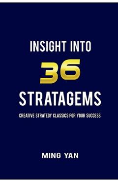 Poza produsului Insight Into 36 Stratagems - Zi Wei