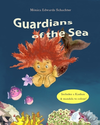 Guardians of the Sea: Childrens' book age 7-11 - Monica Edwards Schachter