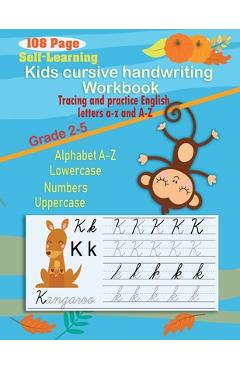 Coperta cărții 'Kids cursive handwriting workbook: Self-Help Beginner cursive handwriting workbook for kids (Cursive number and'