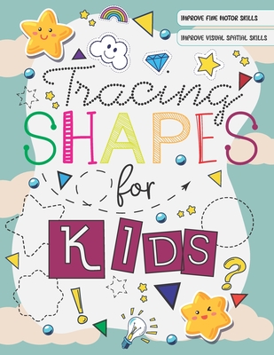 Tracing Shapes For Kids: Workbook to learn and trace various patterns and objects for kids and toddlers 4-7 years olds - Happy Blue Elephant