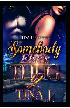 Coperta cărții 'Somebody Else's Thug 2 - Tina J'