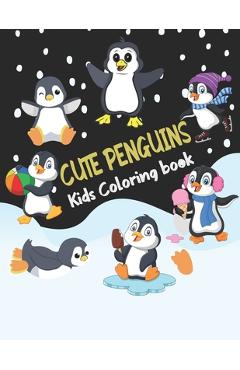 Poza produsului Cute Penguins Kids Coloring book: Big, simple and easy Funny cute penguins coloring book for kids, boys, girls and toddlers. Large pictures Children A - Mighty Dreams Publishing