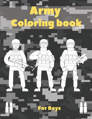 Army Coloring Book For Boys: Military Coloring Pages With Air Force, Navy, Soldiers And Many More - Golden Corner