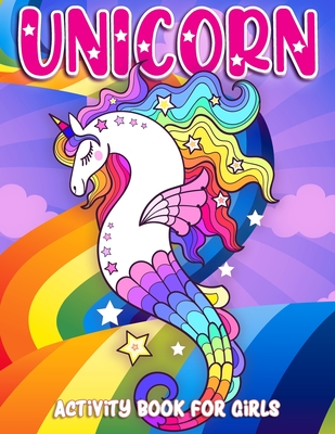 Unicorn Activity Book for Girls: Adorable and Fun Unicorns Coloring Workbook Unicorn Mermaid 50 Activity Pages for Girls, Kids, Ages 4-8 Bonus Mazes, - Betty Activity Press