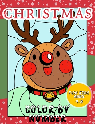 Christmas Color By Number for Kids Ages 4-8: Christmas Coloring Activity Book - Children Holiday Coloring Book with Large Pages - Anna Czarnecka