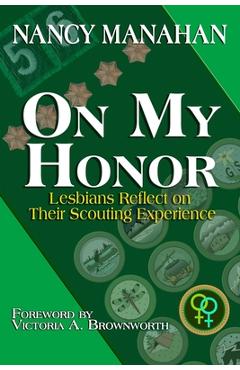 Poza produsului On My Honor: Lesbians Reflect on Their Scouting Experience - Nancy Manahan