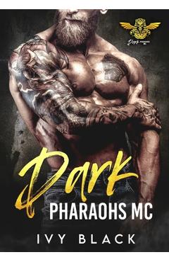 Coperta cărții 'Dark Pharaohs MC Books 1 - 5: MC Biker Romance - Ivy Black'