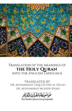 Coperta cărții 'Translation of the meanings of the Holy Quran into the English Language - Muhammad Taqi Ud Din Al Hilali'