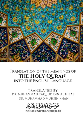 Translation of the meanings of the Holy Quran into the English Language - Muhammad Taqi Ud Din Al Hilali