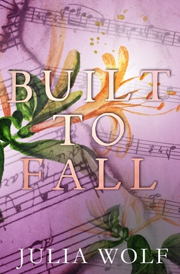 Built to Fall Special Edition - Julia Wolf