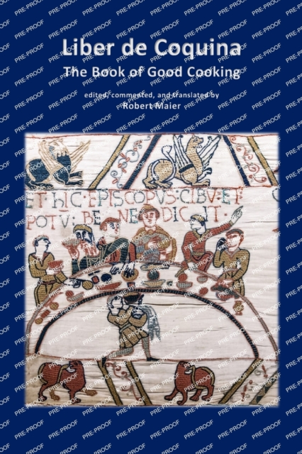 Liber de Coquina - The Book of Good Cooking - Robert Maier