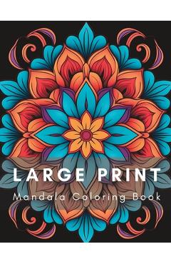 Coperta cărții 'Large Print Mandala Coloring Book: Relaxing and Easy Mandala Coloring Book - Sundurius Maximus'