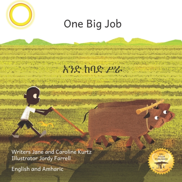 One Big Job: An Ethiopian Teret in Amharic and English - Caroline Kurtz