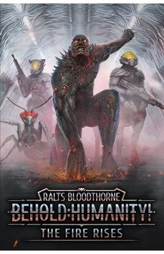 Coperta cărții 'Behold: Humanity!: The Fire Rises - Rick Ronor'