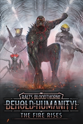 Coperta cărții 'Behold: Humanity!: The Fire Rises - Rick Ronor'