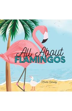 Poza produsului All About Flamingos - Krista Conway