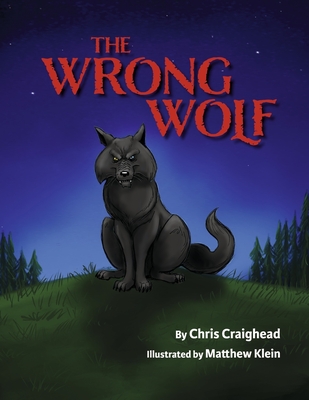 The Wrong Wolf - Chris Craighead