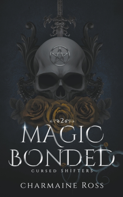Magic Bonded: Reverse Harem Dragon Shifter Paranormal Romance - Charmaine Ross