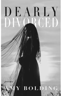 Coperta cărții 'Dearly Divorced - Amy Bolding'