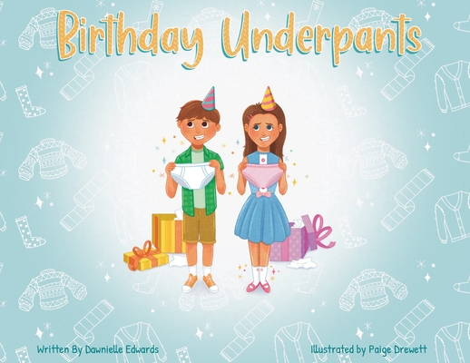 Birthday Underpants - Dawnielle Edwards