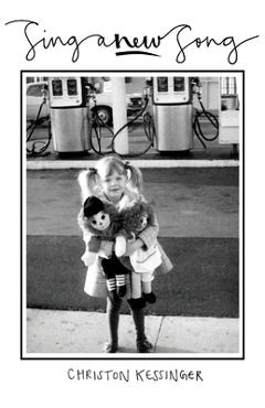 Poza produsului Sing A New Song - Christon Kessinger