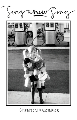 Sing A New Song - Christon Kessinger