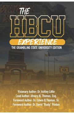 Coperta cărții 'The HBCU Experience: The Grambling State University Edition - Esq Ahvery N. Thomas'