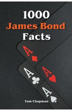 Coperta cărții '1000 James Bond Facts - Tom Chapman'