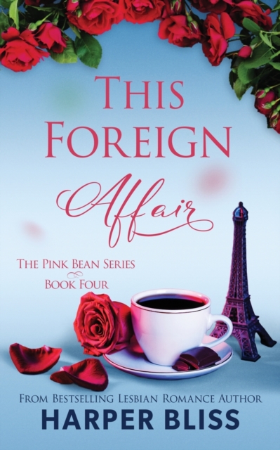 This Foreign Affair - Harper Bliss
