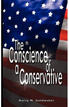 Conscience of a Conservative - Barry Goldwater