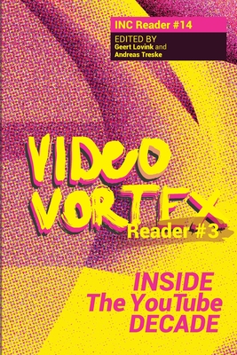 Coperta cărții 'Video Vortex Reader III: Inside the You Tube Decade - Geert Lovink'