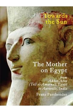 Poza produsului Towards the Sun: The Mother on Egypt - Franz Fassbender