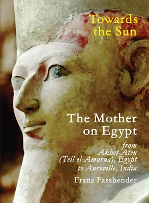 Towards the Sun: The Mother on Egypt - Franz Fassbender