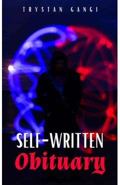 Coperta cărții 'Self-Written Obituary - Trystan Gangi'