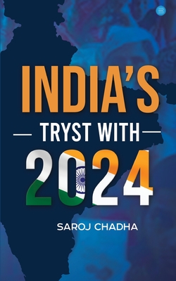 India's Tryst With 2024 - Saroj Chadha