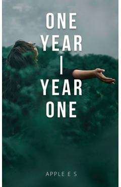 Coperta cărții 'One Year Year One - Apple E S'