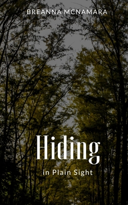 Hiding in Plain Sight - Breanna Mcnamara